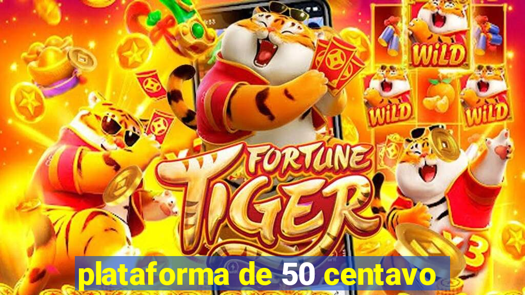 plataforma de 50 centavo